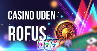 Bonus Online Casino uden ROFUS - Find de Bedste Tilbud